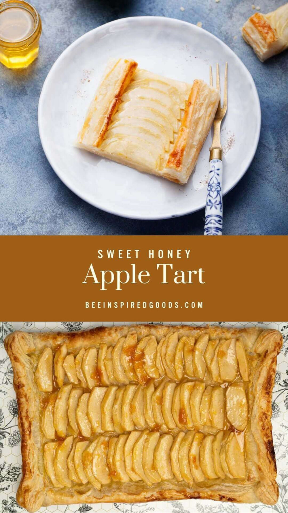 "Sweet Honey Apple Tart beeinspiredgoods.com" with a slice of apple tart on a plate 