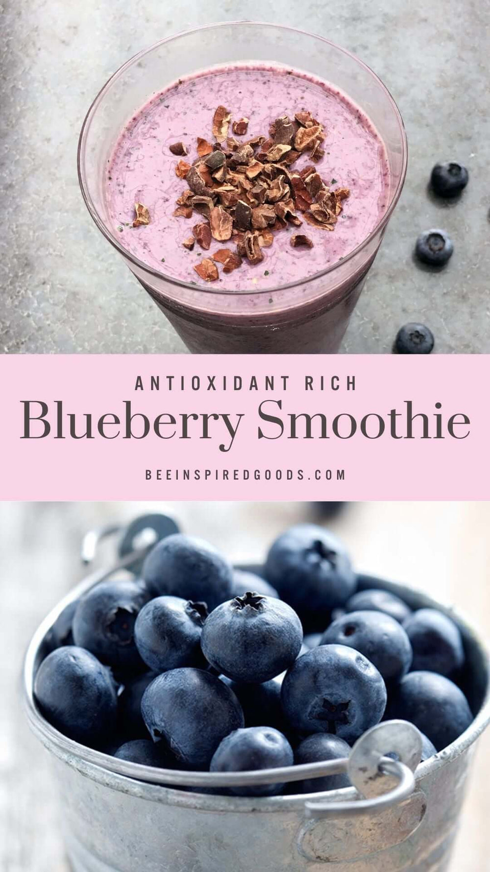 "Antioxidant rich blueberry smoothie" with a glass of smoothie and a bucket of fresh blueberries 