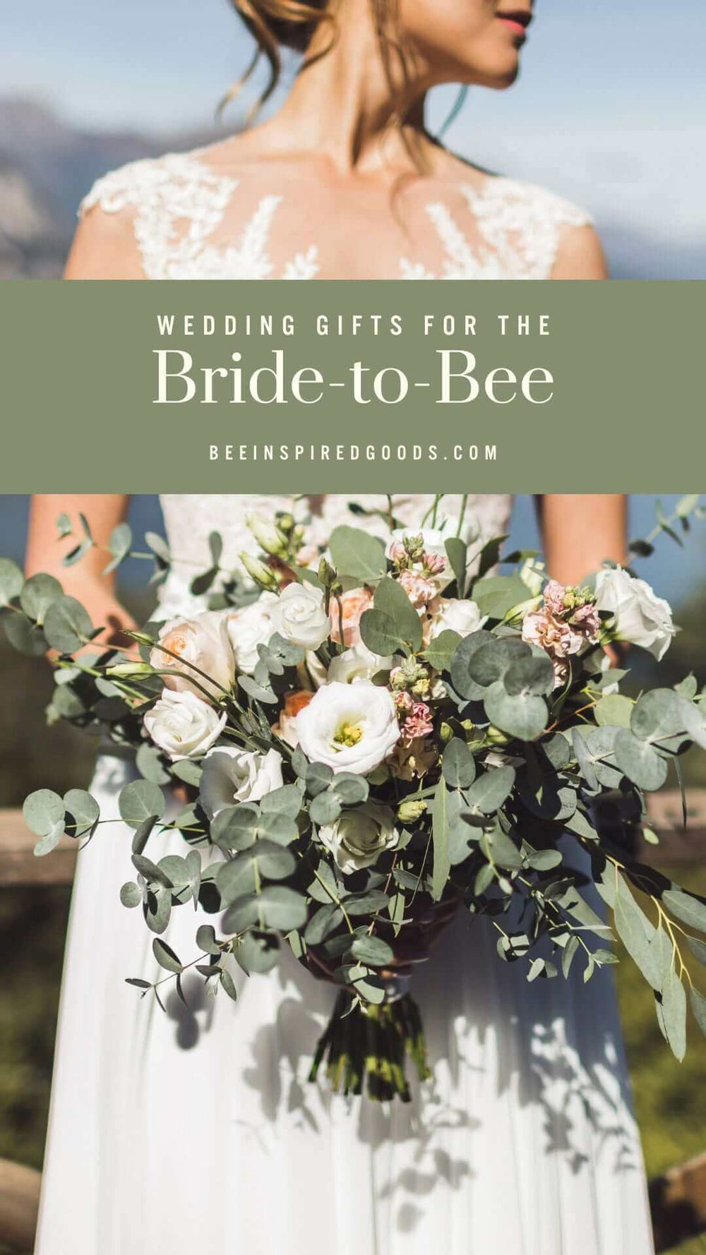 "Wedding Gifts for the Bride-to-Bee beeinspiredgoods.com" with a bride holding a bouquet of flowers