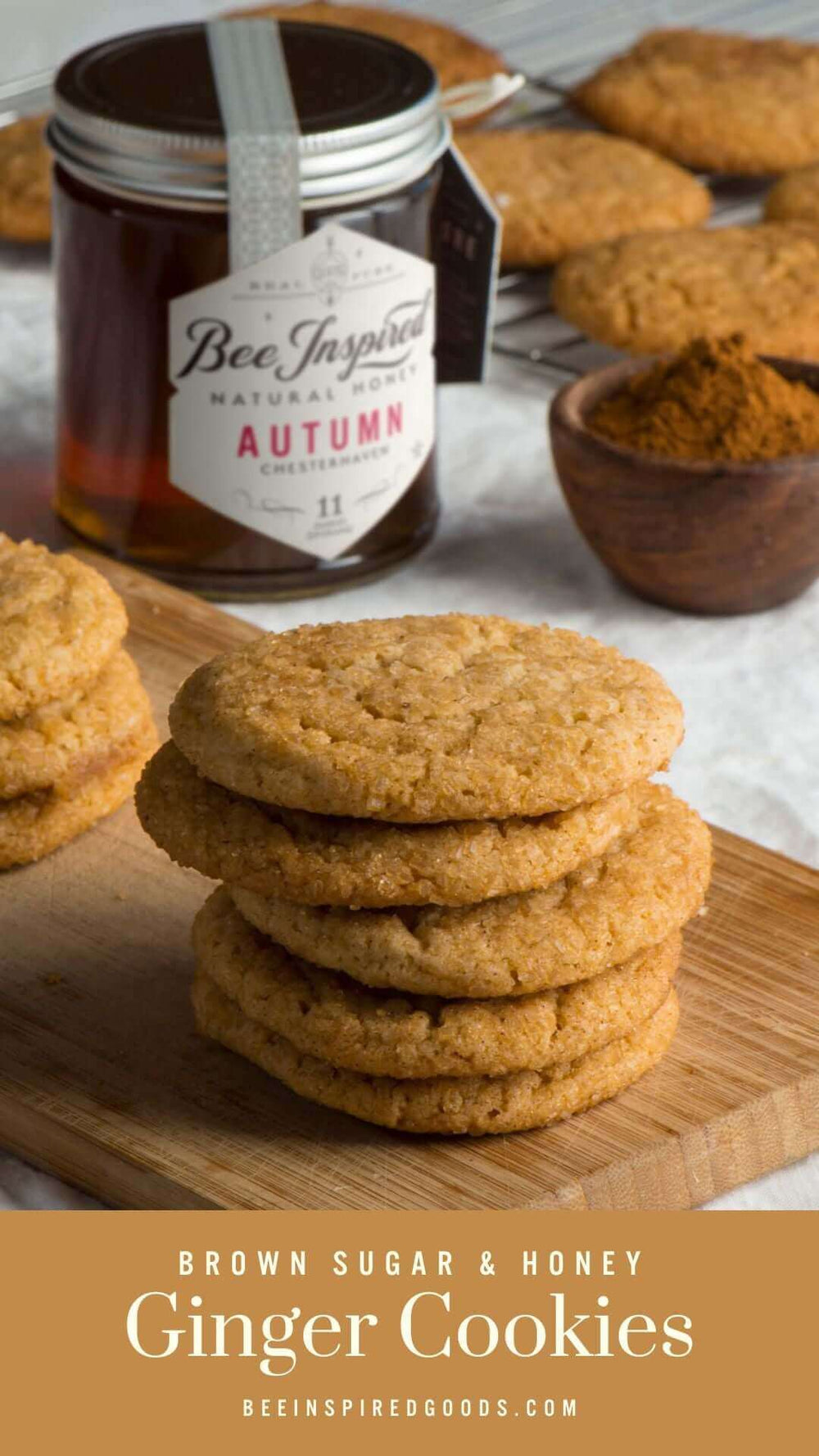 "Brown Sugar & Honey Ginger Cookies beeinspiredgoods.com" with a stack of cookies with Autumn honey 