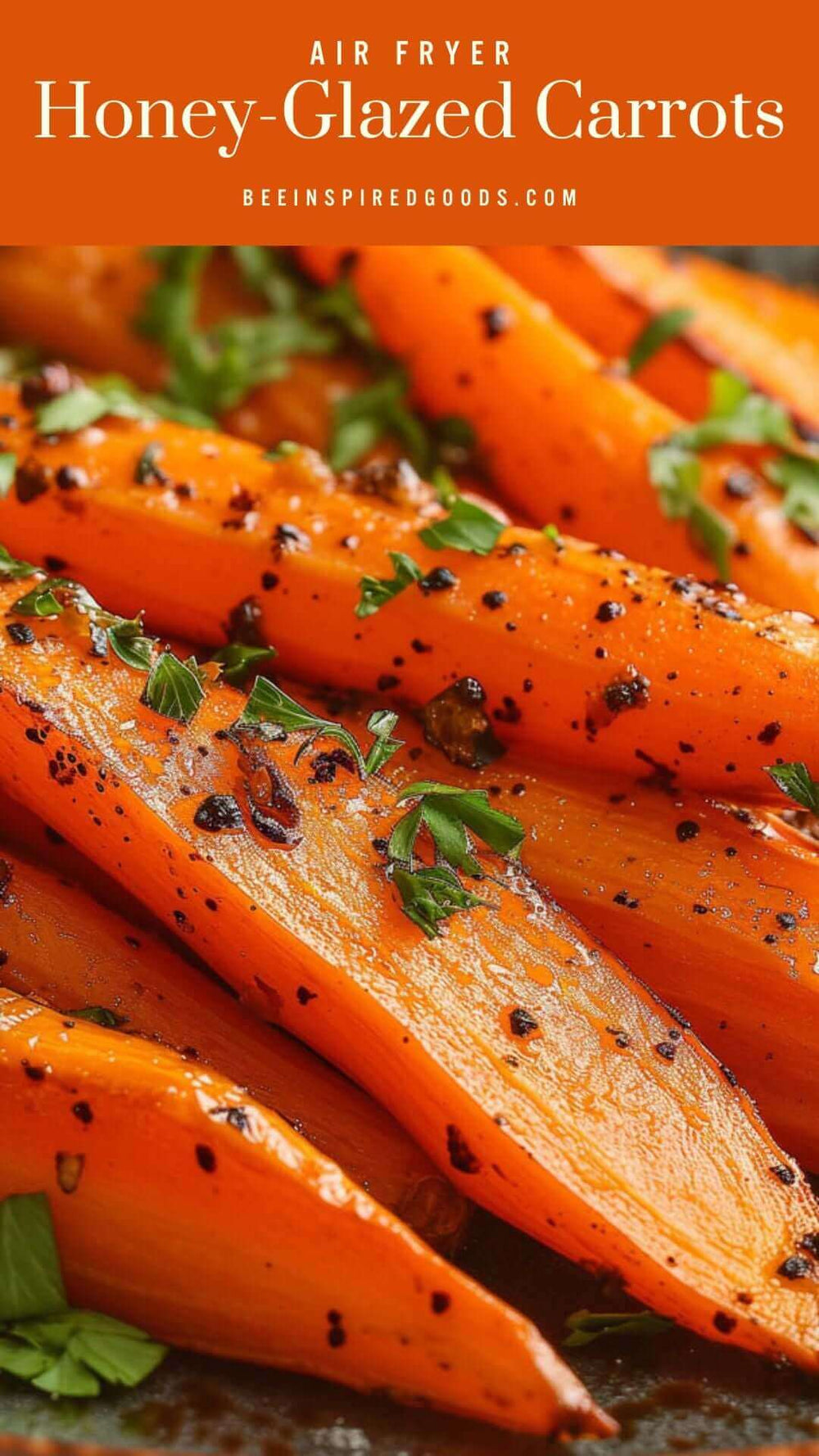 "Air Fryer Honey-Glazed Carrots beeinspiredgoods.com" with sliced roasted carrots 