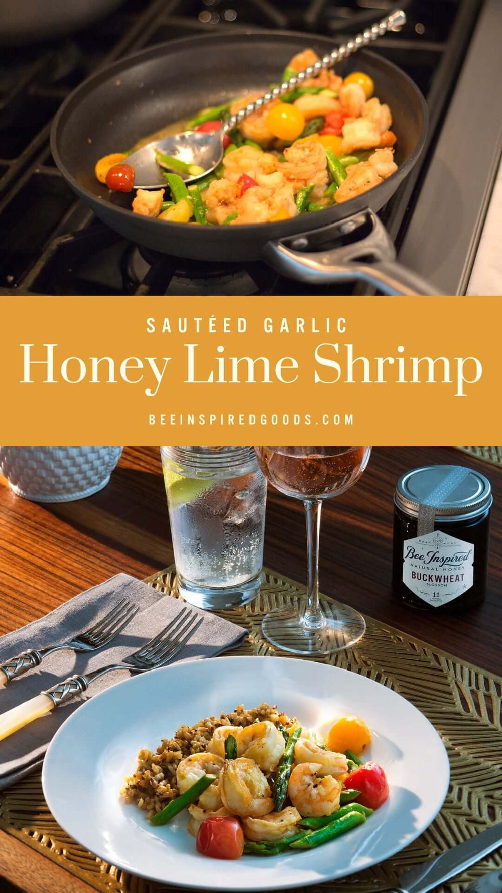 "Sautéed Garlic Honey Lime Shrimp beeinspiredgoods.com" a pan of shrimp and a plate of shrimp