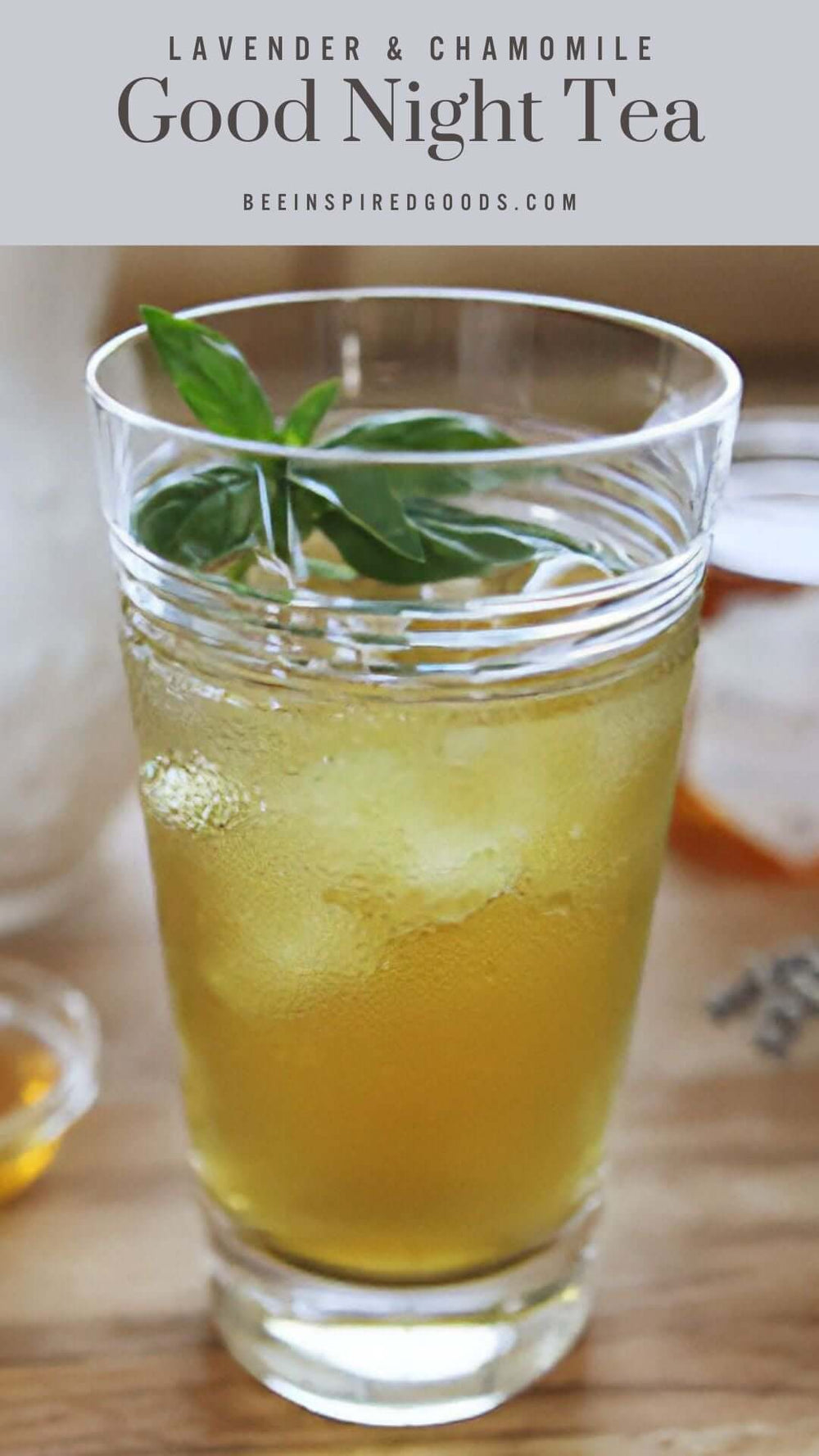 "lavender & chamomile good night tea" with a glass of iced tea topped with mint leaves 